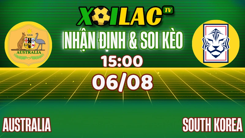 Nhận Định Australia vs South Korea – Asian Cup 2027 (15:00, 06/08)