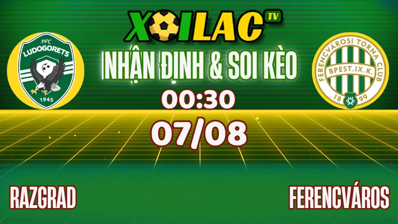 Nhận định Ludogorets vs Ferencváros (07/08): Cân tài, dễ hòa