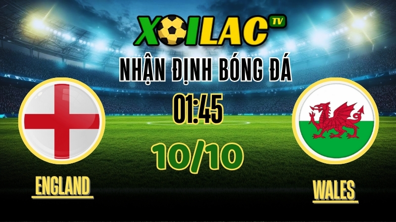 Nhận Định England vs Wales – 01h45 Ngày 9/10/2025: Trận cầu mang tính lịch sử