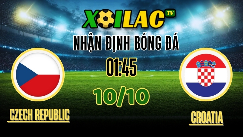 Nhận Định Czech Republic vs Croatia – 01h45 Ngày 10/10/2025: Trận cầu nảy lửa vòng loại World Cup